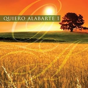 Click to buy Spanish Christian Music: Quiero Alabarte 1 from Amazon!
