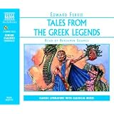 Tales From the Greek Legends (Naxos Junior Classics) ~ Tales From The Greek...