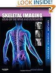 Skeletal Imaging: Atlas of the Spine...