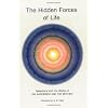 Hidden Forces of Life: Selections from the Works of Sri Aurobindo and the Mother