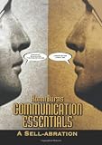 Communications Essentials: A Sell-Abration