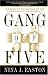 Book Gang of Five: Leaders at the Center of the Conservative Ascendacy