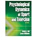 Sporting Goods : Psychological Dynamics of Sport And Exercise - 3rd Edition (Hardcover Book)