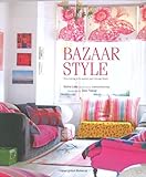 Bazaar style : decorating with market and vintage finds