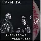  The Shadows Took Shape