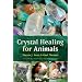 Crystal Healing for Animals