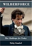 Wilberforce : the challenge for today