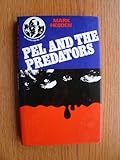 Pel and the predators