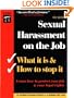 Sexual Harassment on the Job: What It Is & How to Stop It
