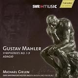 Gustav Mahler: Symphonies 1-9 & Adagio