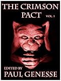 The Crimson Pact Volume One Special Edition (The Crimson Pact Special Edition)