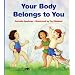 Your Body Belongs to You