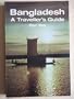 Bangladesh: A Traveller's Guide