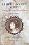 Lydia Bennet's Story: A sequel to Jane Austen's Pride and Prejudice