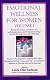 Emotional Wellness for Women Volume I