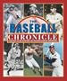 The Baseball Chronicle: Year-By-Year History of Major League Baseball
