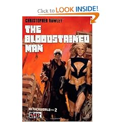 Heavy Metal Pulp: The Bloodstained Man: Netherworld Book Two (Netherworld (Heavy Metal)) by Christopher Rowley