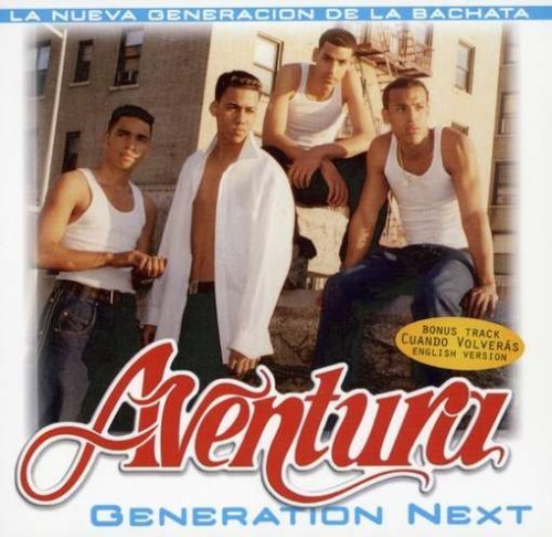 Aventura - Aventura Generation Next - Zortam Music