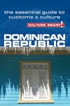 Dominican Republic - Culture Smart!:...