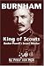 Burnham: King of Scouts