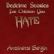 Bedtime Stories for Children You Hate