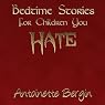 Bedtime Stories for Children You Hate
