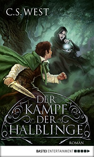 Der Kampf der Halblinge: Roman (Fantasy. Bastei Lübbe Taschenbücher) (German Edition)