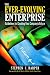 The Ever-Evolving Enterprise: Guidelines for Creating Your Company's Future