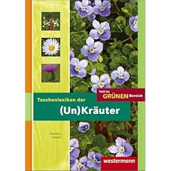 Voll im gr�nen Bereich: Taschenlexikon der (Un-)Kr�uter: Sch�lerbuch, 2. Auflage, 2010