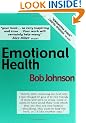 Emotional Health: What Emotions Are and How They Cause Social and Mental Diseases