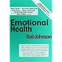 Emotional Health: What Emotions Are and How They C&hellip by Bob Johnson