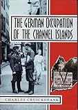 The German occupation of the Channel Islands