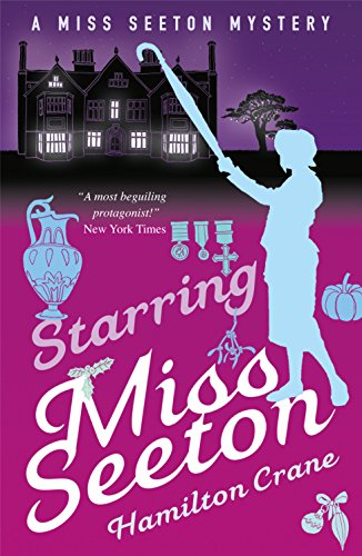 Starring Miss Seeton (A Miss Seeton Mystery Book 16)
