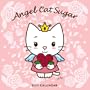 Angel Cat Sugar 2011 Square 12X12 Wall Calendar (Multilingual Edition)