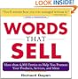 Words that Sell: More than 6000 Entries to Help You Promote Your Products, Services, and Ideas