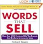 Words that Sell, Revised and Expanded Edition: The Thesaurus to Help You Promote Your Products, Services, and Ideas
