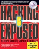 Hacking Exposed, Sixth Edition: Network Security Secrets and Solutions