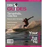 Tamarindo, Costa Rica City Travel Guide 2011: Attractions, Restaurants, and More... (DBH City Guides)