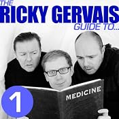 The Ricky Gervais Guide to... MEDICINE | [Ricky Gervais, Steve Merchant, & Karl Pilkington]
