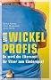 Wir Wickelprofis: So wird die Elternzeit f�r V�ter zum Kinderspiel