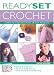 Ready, Set, Crochet: Learn to Crochet with 19 Hot Projects (Stand-Up Book)