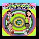 The Bingo Kids Sing Beatles Hits For Kids