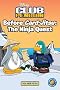 Before Card-Jitsu: The Ninja Quest (Disney Club Penguin Pick Your Path (Quality))