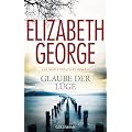 Glaube der L�ge: Ein Inspector-Lynley-Roman