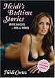 Heidi's Bedtime Stories: Erotic Quickies for Men and Women