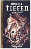 Dunkle Tiefen: DSA-Roman (Nr. 87)