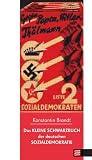 Bild zu: Das kleine Schwarzbuch der deutschen Sozialdemokratie (wei&szlig;druck)