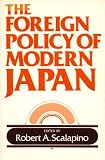 The Foreign Policy of Modern Japan