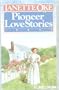 Pioneer Love Stories