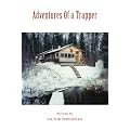 Adventures of a Trapper